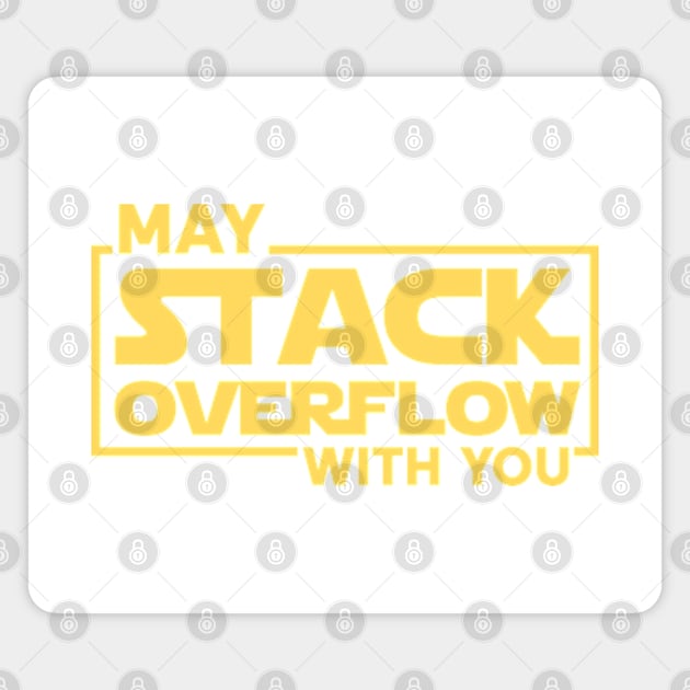 May Stack Overflow with you Magnet by justin moore